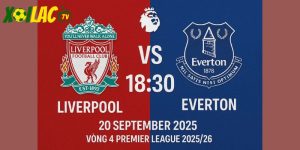 Liverpool vs Everton lúc 18h30 ngày 20/09/2025