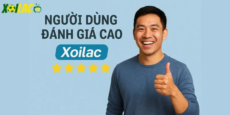 Người dùng đánh giá cao chất lượng dịch vụ của Xoilac. Người dùng đánh giá cao chất lượng dịch vụ của Xoilac.