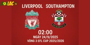 Liverpool vs Southampton lúc 02h00 ngày 24/9/2025